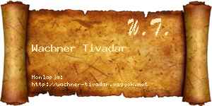 Wachner Tivadar névjegykártya